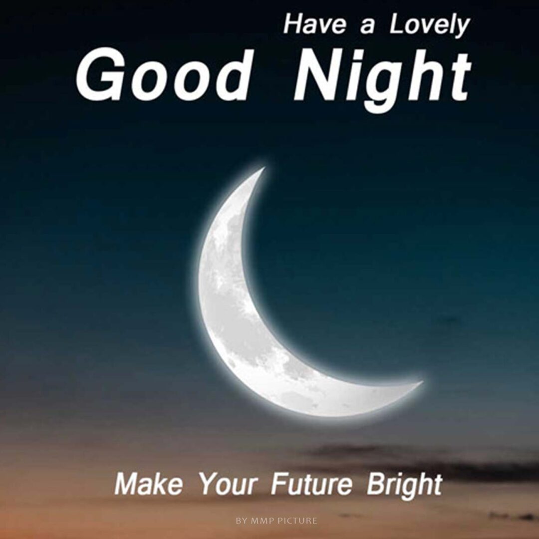 Make Your Future Bright Good Night Image For WhatsApp